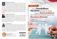 Pendidikan Karakter : Buku Panduan Model Pendidikan Karakter di Perguruan Tinggi Berbasis Nasionalisme dan Implikasinya Terhadap Implementasi Revolusi Mental