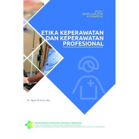 Etika Keperawatan : Etika Keperawatan & Keperawatan  Profesional