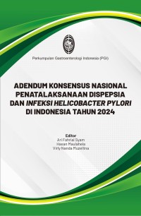 Image of Ebook : Konsensus Nasional Penatalaksanaan Dispepsia dan Infeksi Helicobacter Pylori Di Indonesia (Revisi 2021)