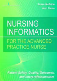 Image of Nursing Informatics for The Advanced PRactice Nurse Patient Safety, Quality Outcames, And Interproffeionals