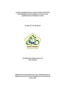 KTI Ortopedi : Asuhan Keperawatan Pada Pasien Fraktur Ekstremitas Bawah Dengan Masalah Keperawatan Risiko Jatuh