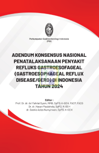 Image of Ebook : Adendum Nasional Penatalaksanaan Penyakit Refluks Gastroesofageal (Gastroesofageal Reflux Discase/Gerd) Di Indonesia Tahun 2024