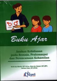 ebook: Buku Ajar Asuhan Kebidanan Pada Remaja, Prakonsepsi & Perencanaan Kehamilan