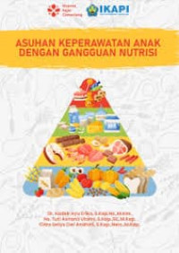Ebook Ilmu Gizi : Asuhan Keperawatan Anak dengan Gangguan Nutrisi