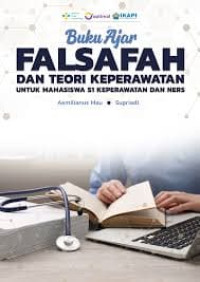 Ebook KDK : Buku Ajar Falsafah dan Teori Keperawatan Untuk Mahsiswa S1 Keperawatan dan Ners
