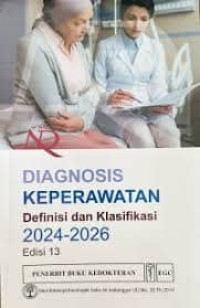 Diagnosis Keperawatan  Definisi dan Klasifikasi 2024-2026 Edisi 13