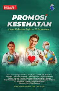 Promosi Kesehatan : untuk mahasiswa Diploma III Kep