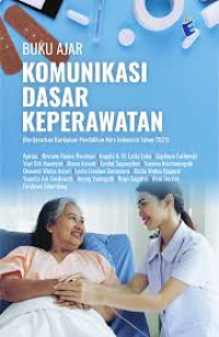 Buku Ajar Komunikasi Dasar Keperawatan