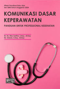 Ebook Komunikasi Dasar Keperawatan Panduan Untuk Professional Kesehatan