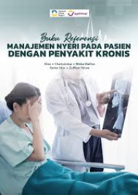Image of Ebook : Buku Referensi Manajemen Nyeri Pada Pasien Dengan Penyakit Kronis