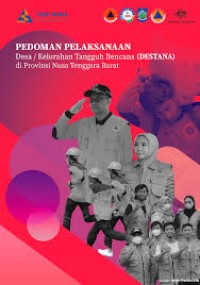 Image of Ebook : Pedoman Pelaksanaan Desa/Keluarga Tangguh Bencana (DESTANA) di Prov Nusa Tenggara Barat