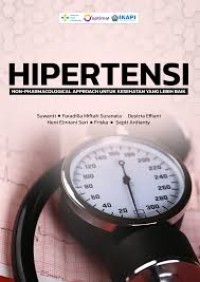 Image of Ebook : HIPERTENSI : NON-PHARMACOLOGICAL APPROACH UNTUK KESEHATAN YANG LEBIH BAIK