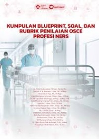 Image of Ebook : Kumpulan Blueprint Soal dan Rubrik Penilaian OSCE Profesi Ners