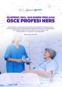 Image of Ebook : Blueprint, Soal Dan Rubrik Penilaian OSCE Profesi Ners