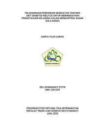 Image of KTI Keluarga : Pelaksanaan Pendidikan Kesehatan Tentang Diet Diabetes Melitus untuk Meningkatkan Pengetahuan Keluarga dalam Mengontrol Kadar Gula Darah