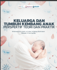 Image of Ebook : Keluarga dan Tumbuh Kembang Anak : Perspektif Teori dan Praktik