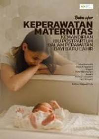 Image of Ebook : Buku Ajar Keperawatan Maternitas Kemandirian Ibu Postpartaum Dalam Perawatan Bayi Baru Lahir