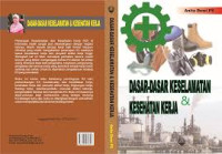 Keselamatan Kerja : Dasar-Dasar Keselamatan Dan Kesehatan Kerja