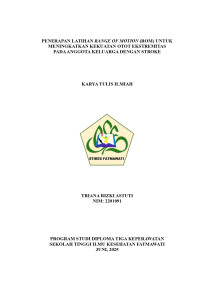 KTI Keluarga : Penerapan Latihan Range Of Motion (ROM) untuk Meningkatkan Kekuatan Otot Ekstremitas pada Anggota Anggota Keluarga dengan Stroke