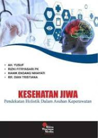 Image of Kep.Jiwa : Kesehatan Jiwa Pendekatan Holistik Dalam Asuhan Keperawatan