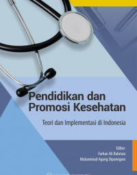 Image of Promkes : Pendidikan Dan Promosi Kesehatan Teori & Implementasi di Indonesia
