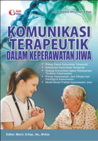 Image of Modul Jiwa : Komunikasi Terapeutik Dalam Kesehatan