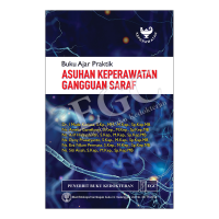 Image of kmb sistem neurologi : Buku Ajar Praktik Asuhan Keperawatan Gangguan Saraf