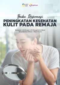 Image of Ebook : Buku Referensi: Peningkatan Kesehatan Kulit Pada Remaja