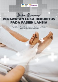 Image of Ebook : Buku Referensi Perawatan Luka Dekubitus pada Pasien Lansia