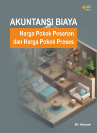 Image of Ebook ARS: Akuntansi Biaya: harga pokok pesanan dan harga pokok proses