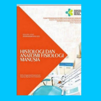 Image of Anatomi Fisiologi : Histologi dan Anatomi Fisiologi Manusia