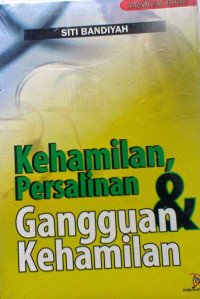 Image of Kep Maternitas: Kehamilan, Persalinan & Gangguan Kehamilan