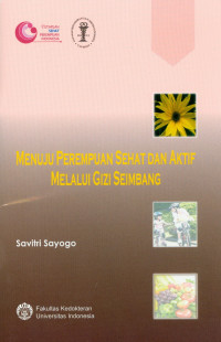 Image of Menuju perempuan sehat dan aktif melalui gizi seimbang