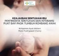 Image of Ebook Kep Maternitas : Keajaiban Sentuhan Ibu Pentingnya Sentuhan dan Interaksi Pijat Bayi Pada Tumbang Anak