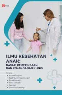 Image of Ebook : Ilmu Kesehatan Anak : Dasar, Pemeriksaan, Penanganan Klinis