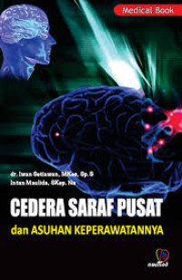 Image of KMB sistim neurologi : Cedera Saraf Pusat dan Asuhan Keperawatan