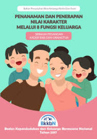 Image of Ebook Kep Keluarga : Penanaman dan Penerapan Nilai Karakter Melalui 8 Fungsi Keluarga