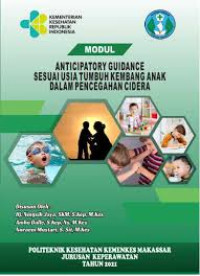 Image of Ebook Kep Anak : Modul Anticipatory Guidence Sesuai Usia Tumbuh Kembang Dalam Pencegahan Cidera