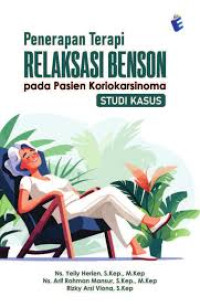 Image of Penerapan Terapi Relaksasi Benson Pada Pasien koriokarsinoma : Studi Kasus
