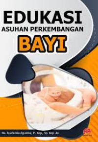 Image of Buku Kep Anak : Edukasi Asuhan Perkembangan Bayi