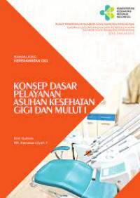 Image of Anatomi Fisiologi : Konsep Dasar Pelayanan Asuhan Kesehatan Gigi dan Mulut