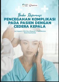 Image of Ebook : Buku Referensi Pencegahan Komplikasi Pada Pasien Dengan Cedera Kepala