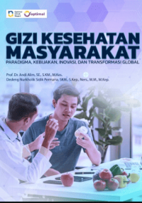 Image of Ebook : Gizi Kesehatan Masyarakat : Paradigma, Kebijakan, Inovasi dan Transformasi Global