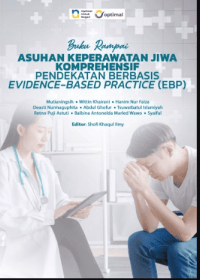 Image of Ebook : Bunga Rampai Asuhan Keperawatan Jiwa Komprehensif: Pendekatan Berbasis Evidence- Based Practice (EBP)