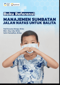 Image of Ebook : Buku Referensi: Manajemen Sumbatan Jalan Nafas Untuk Balita