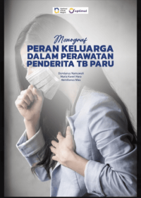 Image of Ebook : Buku Monograf Peran Keluarga Dalam Perawatan Penderita TB Paru