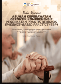 Image of Ebook : Bunga Rampai: Asuhan Keperawatan Gerontik Komprehensif: Pendekatan Praktis Berbasis Evidence-Based Practice (EBP)