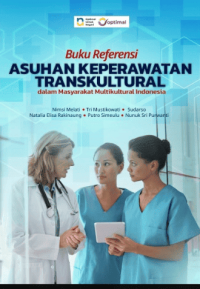 Image of Ebook : Buku Referensi: Asuhan Keperawatan Transkultural dalam Masyarakat Multikultural Indonesia
