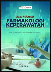 Image of Ebook : Buku Referensi Farmakologi Keperawatan: Prinsip, Kelas Obat, dan Keselamatan Terapi Sepanjang Rentang Kehidupan