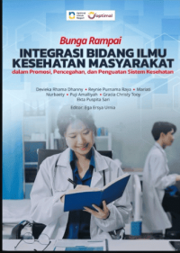 Image of Ebook : Bunga Rampai Integrasi Bidang Ilmu Kesehatan Masyarakat dalam Promosi, Pencegahan, dan Penguatan Sistem Kesehatan